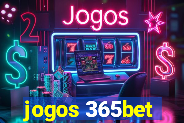 jogos 365bet